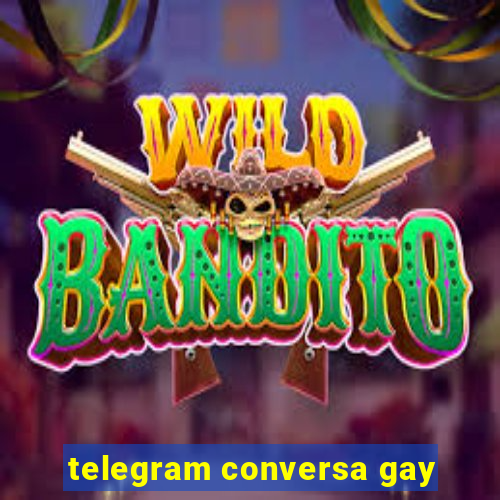 telegram conversa gay